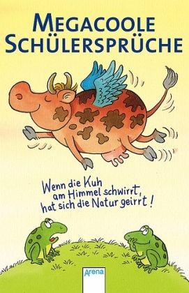 Megacoole Schülersprüche Megacoole Schülersprüche