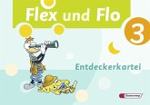 Flex und Flo - Ausgabe 2007 / Flex und Flo, Ausgabe 2007 Bd.3 Flex und Flo - Ausgabe 2007 / Flex und Flo, Ausgabe 2007 Bd.3