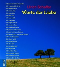 Worte der Liebe - Schaffer, Ulrich
