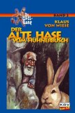 Der alte Hase vom Hühnerbusch