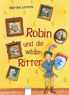 Robin und die wilden Ritter - Letterie, Martine