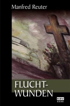 Fluchtwunden - Reuter, Manfred