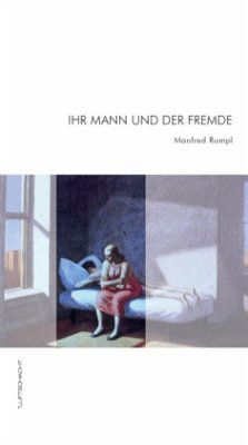 Ihr Mann und der Fremde - Rumpl, Manfred