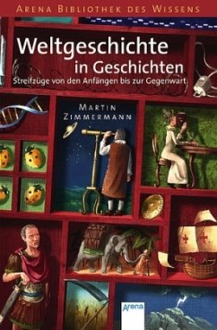 Weltgeschichte in Geschichten / Lebendige Geschichte