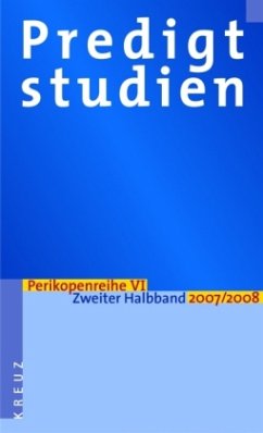 Predigtstudien für das Kirchenjahr 2007/2008 / Predigtstudien 6. Perikopenreihe, Halbbd.2