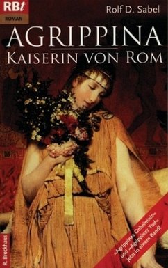 Agrippina - Kaiserin von Rom - Sabel, Rolf D.