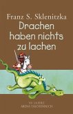 Drachen haben nichts zu lachen