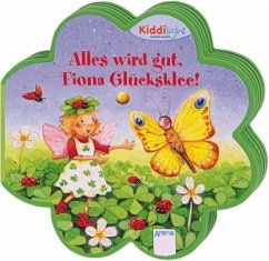 Alles wird gut, Fiona Glücksklee! - Baisch, Milena; Wissmann, Maria