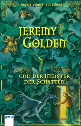 Jeremy Golden und der Meister der Schatten Jeremy Golden und der Meister der Schatten