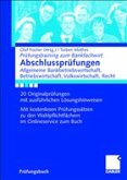 Abschlussprüfungen Allgemeine Bankwirtschaft, Betriebswirtschaft, Volkswirtschaft, Recht