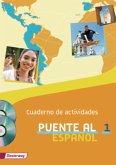 Puente al espanol 1. Cuaderno de actividades. Mit Multimedia-Sprachtrainer und CD für Schüler