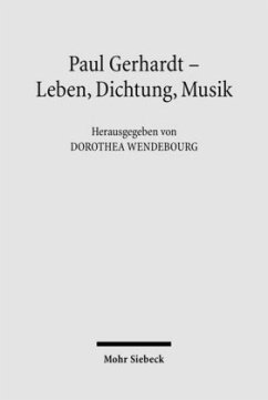 Paul Gerhardt - Dichtung, Theologie, Musik - Wendebourg, Dorothea (Hrsg.)