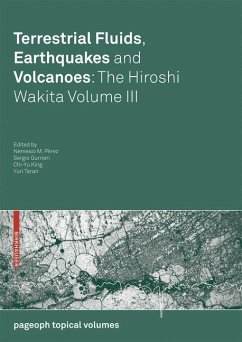 Terrestrial Fluids, Earthquakes and Volcanoes: The Hiroshi Wakita Volume III - Pérez, Nemesio M. / Gurrieri, Sergio / King, Chi-Yu / Taran, Yuri (eds.)