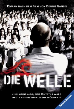 Die Welle - Der Roman zum Film - Winter, Kerstin;Gansel, Dennis;Thorwarth, Peter