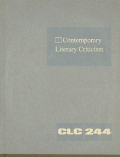 Contemporary Literary Criticism: Criticism of the Works of Today's Novelists, Poets, Playwrights, Short Story Writers, Scriptwriters, and Other Creati