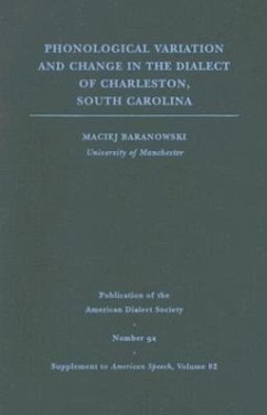 Phonological Variation and Change in the Dialect of Charleston, South Carolina - Baranowski, Maciej