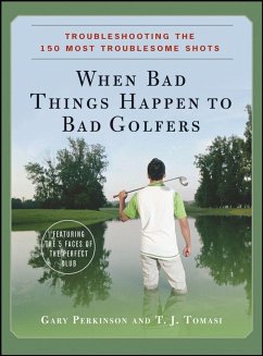 When Bad Things Happen to Bad Golfers - Perkinson, Gary; Tomasi, T J