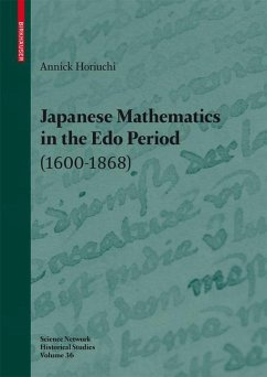 Japanese Mathematics in the Edo Period (1600-1868) - Horiuchi, Annick