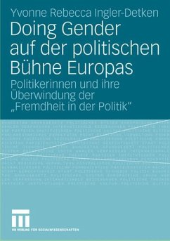 Doing Gender auf der politischen Bühne Europas - Ingler-Detken, Yvonne Rebecca