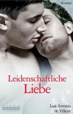 Leidenschaftliche Liebe - DeVillena, Luis A.