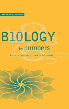 Biology by Numbers - Burton, R. F.; Burton, Richard Francis