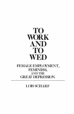 To Work and To Wed - Scharf, Lois