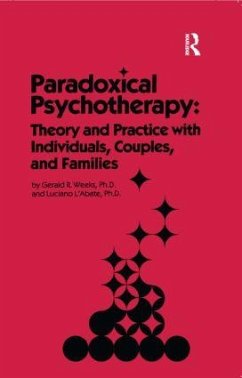Paradoxical Psychotherapy - Weeks, Gerald R; L'Abate, Luciano