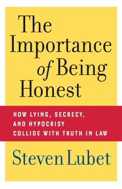 The Importance of Being Honest - Lubet, Steven