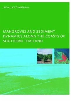 Mangroves and Sediment Dynamics Along the Coasts of Southern Thailand - Thampanya, U.
