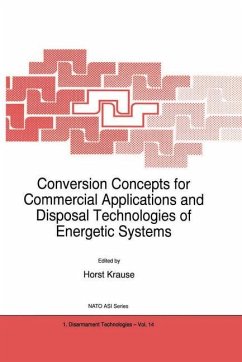 Conversion Concepts for Commercial Applications and Disposal Technologies of Energetic Systems - Krause, H. (Hrsg.)