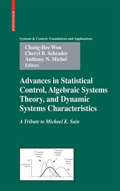 Advances in Statistical Control, Algebraic Systems Theory, and Dynamic Systems Characteristics - Won, Chang-Hee / Schrader, Cheryl B. / Michel, Anthony N. (eds.)