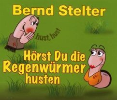 Hörst Du Die Regenwürmer Huste