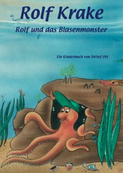 Rolf, die kleine Krake - Ott, Detlef