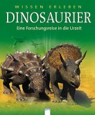 Dinosaurier - Eine Forschungsreise in die Urzeit