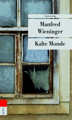 Kalte Monde - Wieninger, Manfred