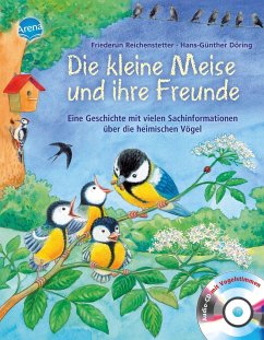 Die kleine Meise und ihre Freunde / Hör gut hin (Audio-CD mit Vogelstimmen) - Reichenstetter, Friederun