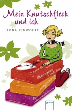 Mein Knutschfleck und ich / Sina Bd.3 - Einwohlt, Ilona