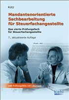 Mandantenorientierte Sachbearbeitung für Steuerfachangestellte - Kotz, Helmut