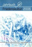 Jahrbuch Friedenskultur 2006