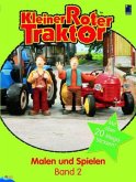 Malen und Spielen / Kleiner Roter Traktor Bd.2