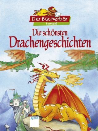 Die schönsten Drachengeschichten Die schönsten Drachengeschichten