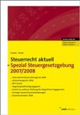 Steuerrecht aktuell Spezial Steuergesetzgebung 2007/2008