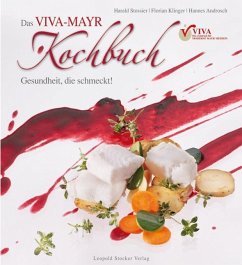 Das VIVA-MAYR Kochbuch - Stossier, Harald;Klinger, Florian;Androsch, Hannes