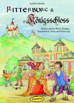 Ritterburg & Königsschloss - Günther, Sybille