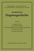 Handbuch der Dogmengeschichte / Bd II: Der trinitarische Gott - Die Schöpfung - Die Sünde / Urstand, Fall und Erbsünde / Handbuch der Dogmengeschichte Bd.2, Faszikel.3a3