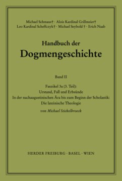 Handbuch der Dogmengeschichte / Bd II: Der trinitarische Gott - Die Schöpfung - Die Sünde / Urstand, Fall und Erbsünde / Handbuch der Dogmengeschichte Bd.2, Faszikel.3a3 - Stickelbroeck, Michael