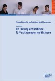 Die Prüfung der Kaufleute für Versicherungen und Finanzen