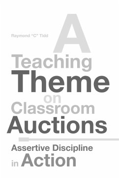 A Teaching Theme on Classroom Auctions - Tidd, Raymond ''C''