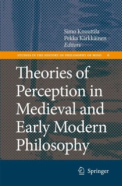 Theories of Perception in Medieval and Early Modern Philosophy - Knuuttila, Simo / Kärkkäinen, Pekka (eds.)