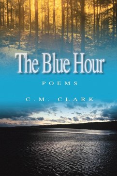 The Blue Hour - Clark, C. M.